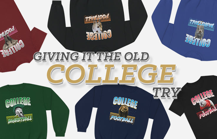 The Old College Try | College Apparel | Statement Game